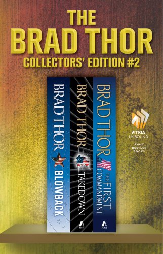 Brad Thor Collectors' Edition #2: Blowback, Takedown, The First Commandment by Brad Thor