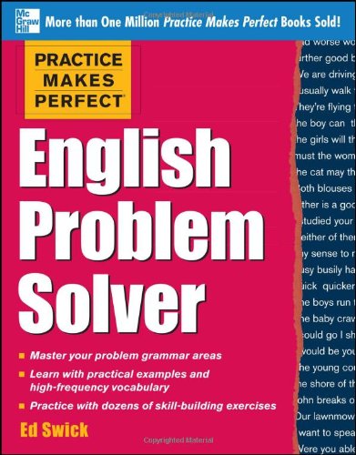 Practice makes perfect : English problem solver by Edward Swick