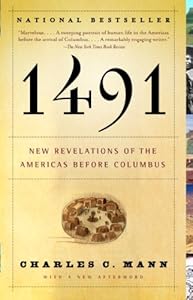 1491 (Second Edition): New Revelations of the Americas Before Columbus
