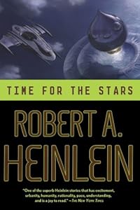 Time for the Stars by Robert Anson Heinlein