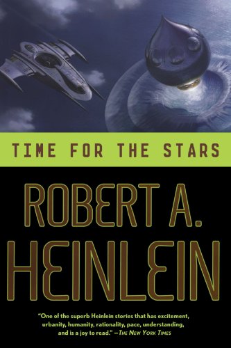 Time for the Stars by Robert Anson Heinlein