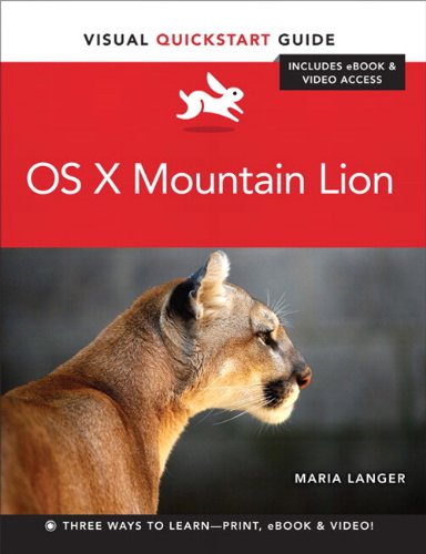 OS X Mountain Lion: Visual QuickStart Guide by Maria Langer