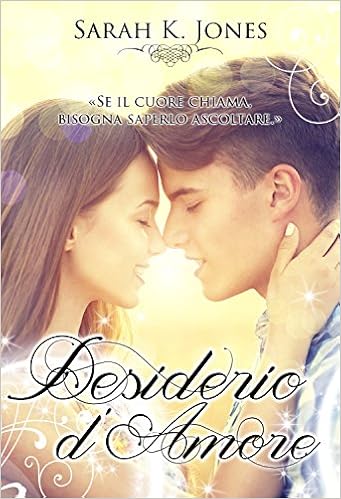 Sarah K. Jones - Desiderio d'amore (2016)