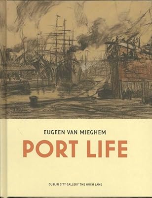 Eugeen van Mieghem: Port Life