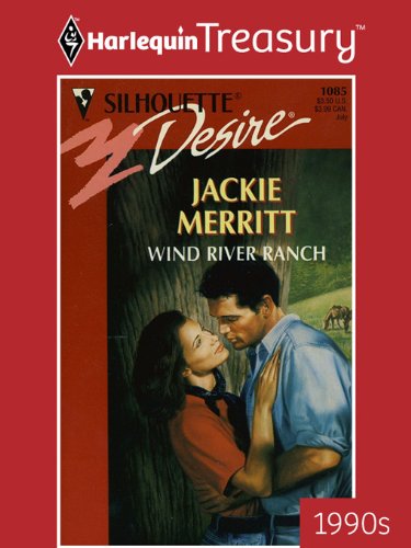 WIND RIVER RANCH (Silhouette Desire Book 1085) by Jackie Merritt