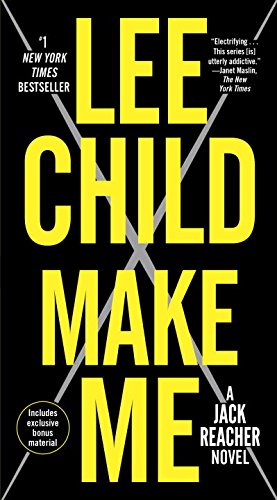 Make Me: A Jack Reacher Novel by Lee Child