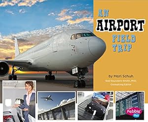 An Airport Field Trip