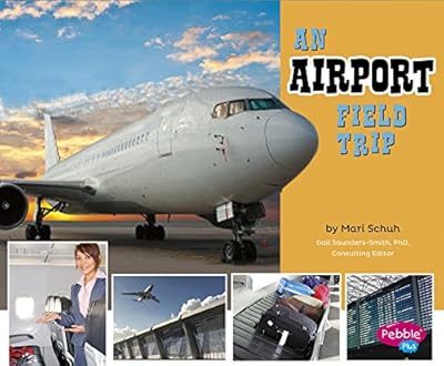 An Airport Field Trip