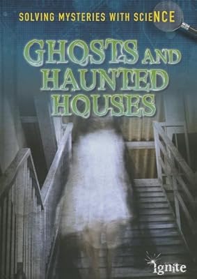 Ghosts & Haunted Houses
