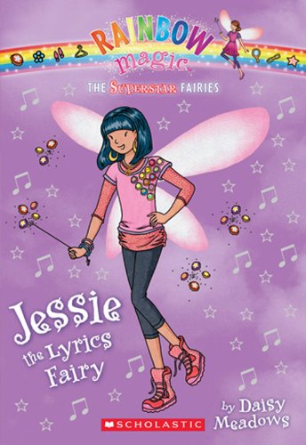 Superstar Fairies #1: Jessie the Lyrics Fairy: A Rainbow Magic Book by Daisy Meadows