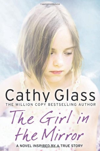 The Girl in the Mirror by Cathy Glass