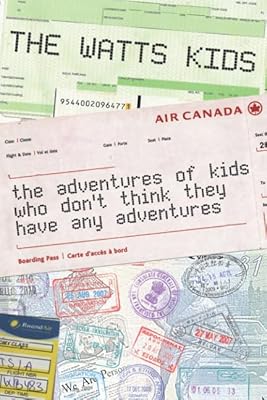 The Watts Kids: the kids who never get any adventure