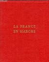 La France en marche.
