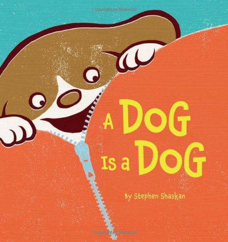 A Dog Is a Dog by Stephen Shaskan