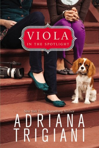 Viola in the Spotlight (Viola series Book 2) by Adriana Trigiani