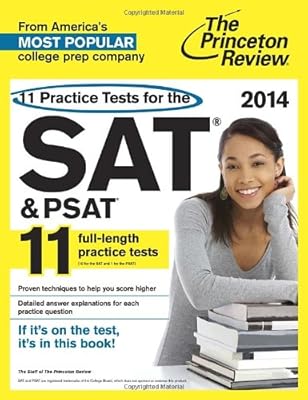 11 Practice Tests for the SAT and PSAT, 2014 Edition