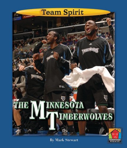 The Minnesota Timberwolves (Team Spirit (Norwood)) by Mark Stewart