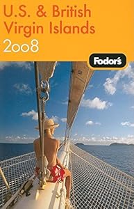 Fodor's U.S. and British Virgin Islands 2008 (Travel Guide) by Fodor's