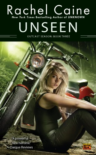 Unseen: Outcast Season: Book Three by Rachel Caine
