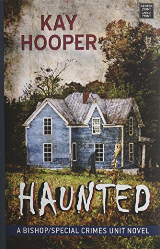Haunted: A Bishop/Special Crimes Unit Novel by Kay Hooper
