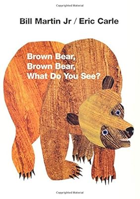 Brown bear, brown bear, what do you see?