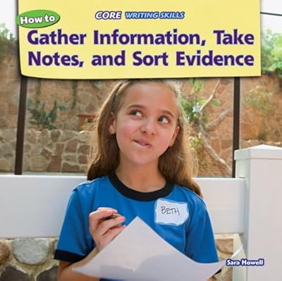 How to gather information, take notes, and sort evidence