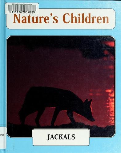 Jackals (Nature's Children) by John Woodward