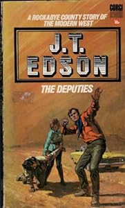 The Deputies by J. T. Edson