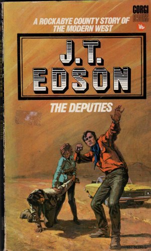 The Deputies by J. T. Edson