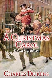 A Christmas Carol: Deluxe Gift Edition