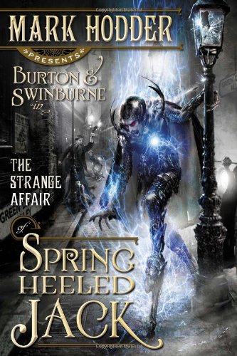 The Strange Affair of Spring Heeled Jack by Mark Hodder