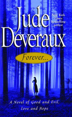 Forever...: A Novel of Good and Evil, Love and Hope by Jude Deveraux