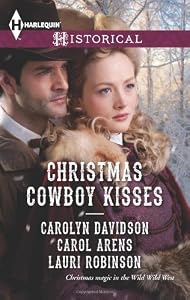 Christmas Cowboy Kisses: A Family for Christmas\A Christmas Miracle\Christmas with Her Cowboy