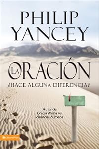 La Oración: ¿Hace alguna diferencia? (Spanish Edition)