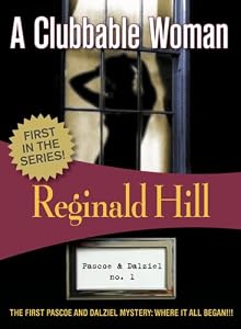 A Clubbable Woman: Dalziel &amp; Pascoe #1
