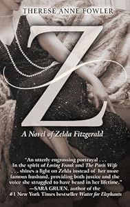 Z: A Novel of Zelda Fitzgerald