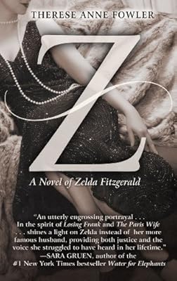 Z: A Novel of Zelda Fitzgerald