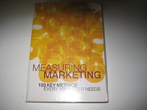 Measuring Marketing: 103 Key Metrics Every Marketer Needs