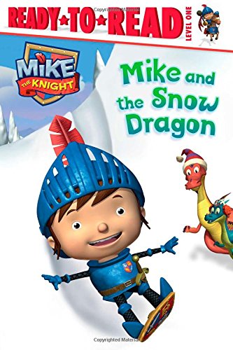 Mike and the Snow Dragon by Daphne Pendergrass 
			
			
		
		
		
       	 
       		
       			(Adapter),