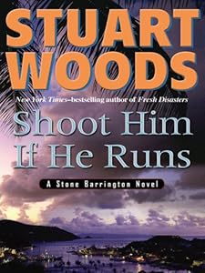 Shoot Him If He Runs (Stone Barrington)