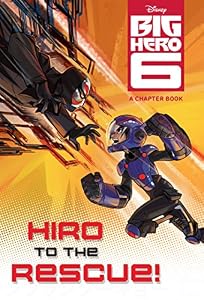 Big Hero 6: Hiro to the Rescue!