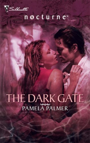 The Dark Gate (Silhouette Nocturne) by Pamela Palmer
