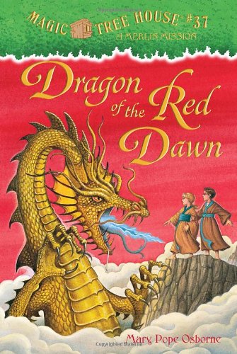 Magic Tree House #37: Dragon of the Red Dawn by Mary Pope Osborne