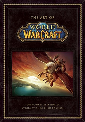 The Art of World of Warcraft by Blizzard Entertainment