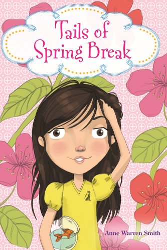 Tails of Spring Break by Anne Warren Smith