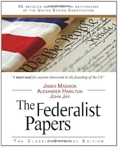 The Federalist Papers by Alexander Hamilton