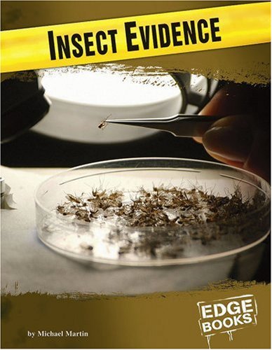 Insect Evidence by Martin
