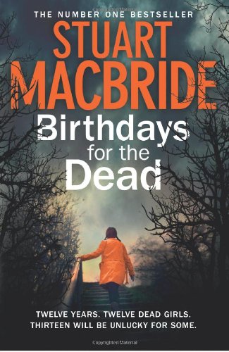 Birthdays for the Dead by Stuart MacBride