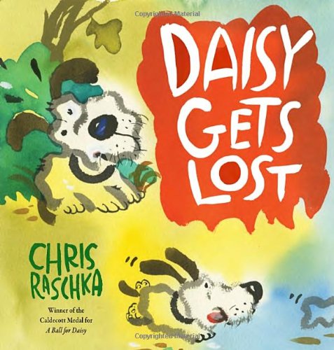 Daisy Gets Lost by Chris Raschka