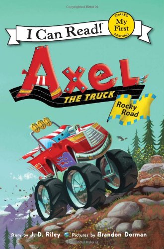 Axel the Truck: Rocky Road by J. D. Riley